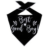 Best Good Boy! - Dog Bandana